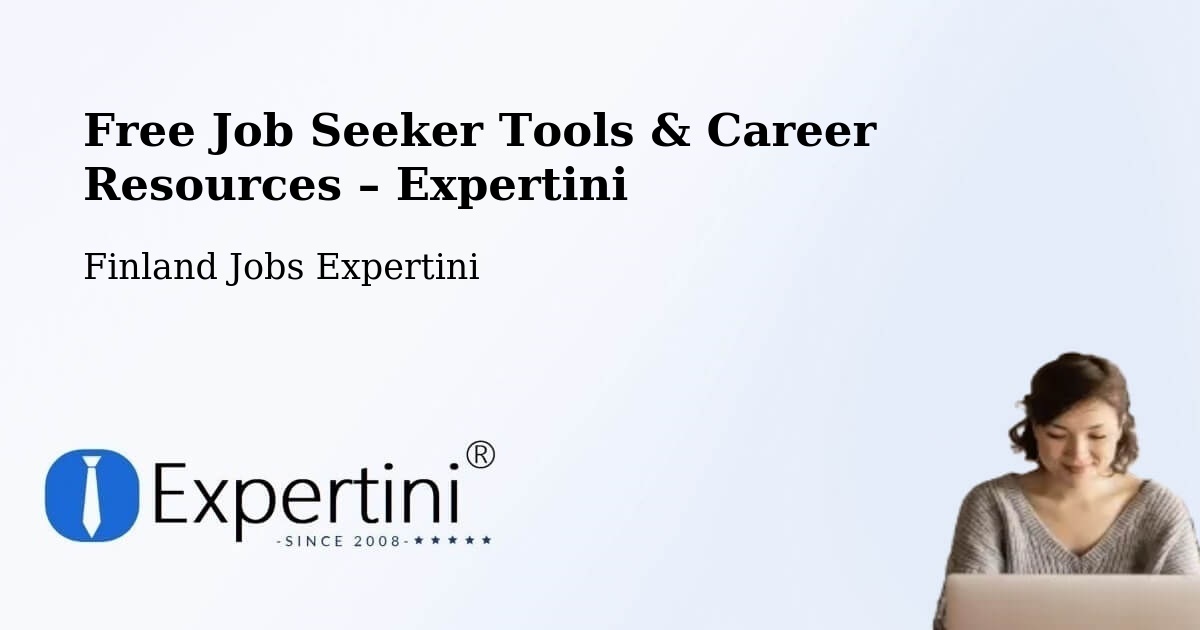 Free Job Seeker Tools & Career Resources – Salo - Salo, Finland Jobs Expertini
